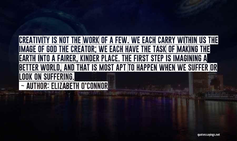 God Making Us In His Image Quotes By Elizabeth O'Connor