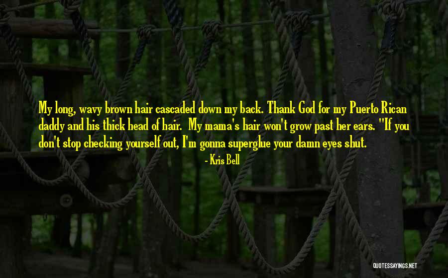 God Mama Quotes By Kris Bell God Mama Quotes By Kris Bell