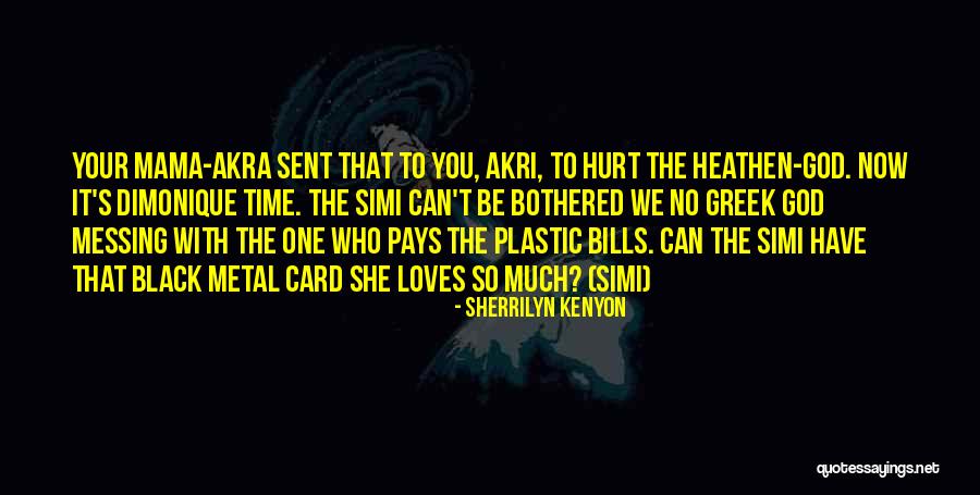 God Mama Quotes By Sherrilyn Kenyon God Mama Quotes By Sherrilyn Kenyon