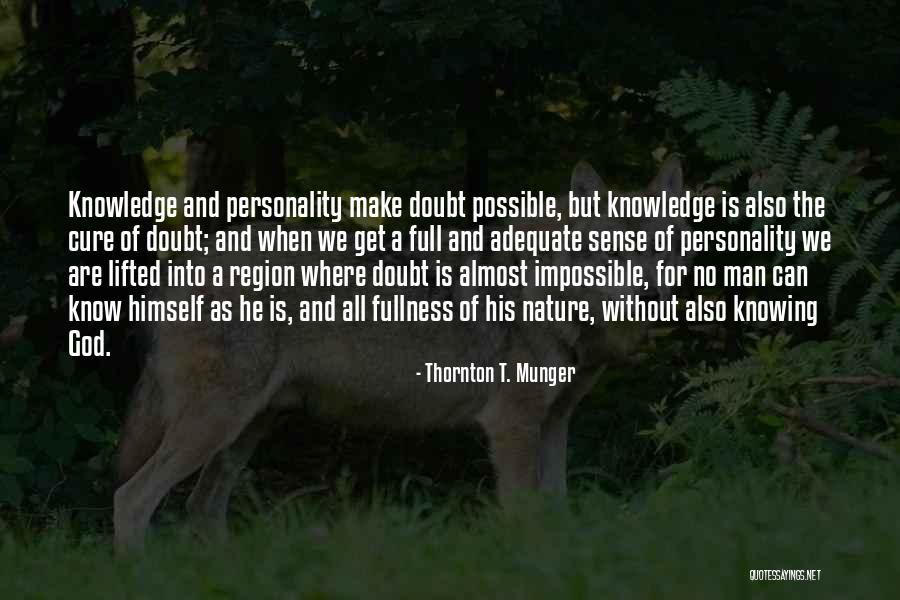 God Man Quotes By Thornton T. Munger