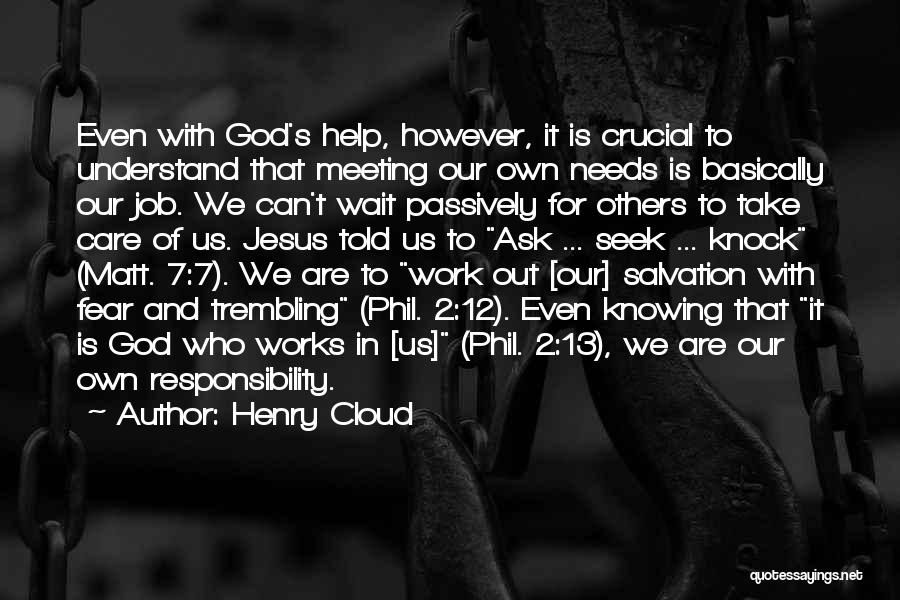 God Meeting Our Needs Quotes By Henry Cloud