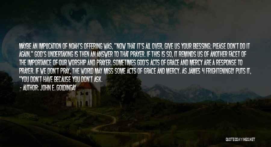 God Mercy Quotes By John E. Goldingay