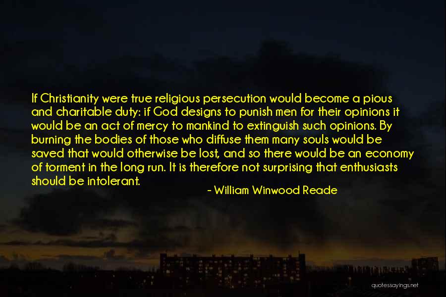 God Mercy Quotes By William Winwood Reade