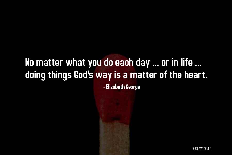 God Mom Quotes By Elizabeth George God Mom Quotes By Elizabeth George