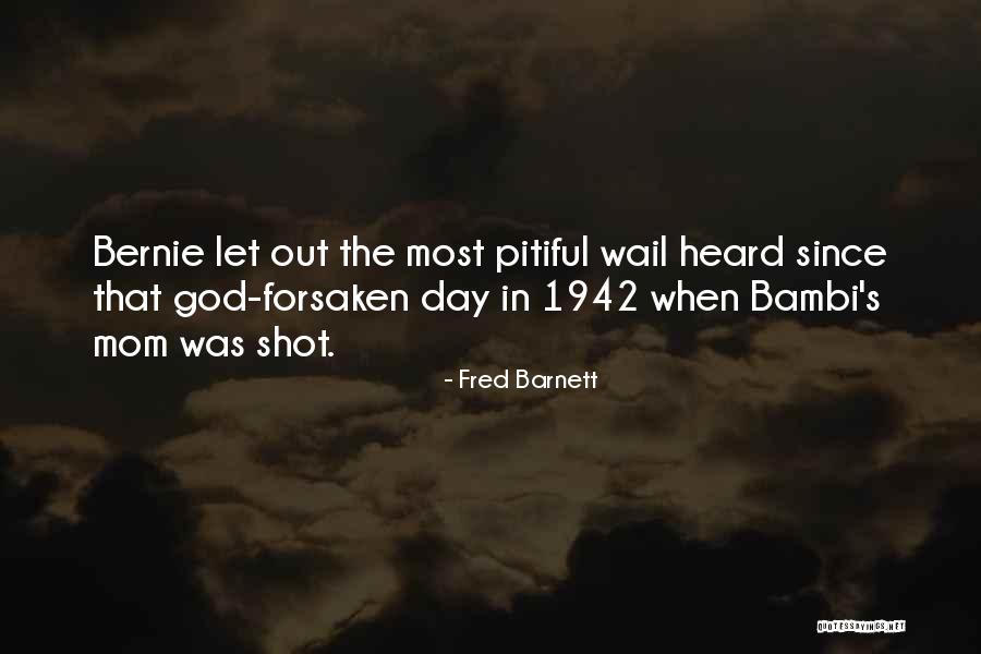 God Mom Quotes By Fred Barnett God Mom Quotes By Fred Barnett