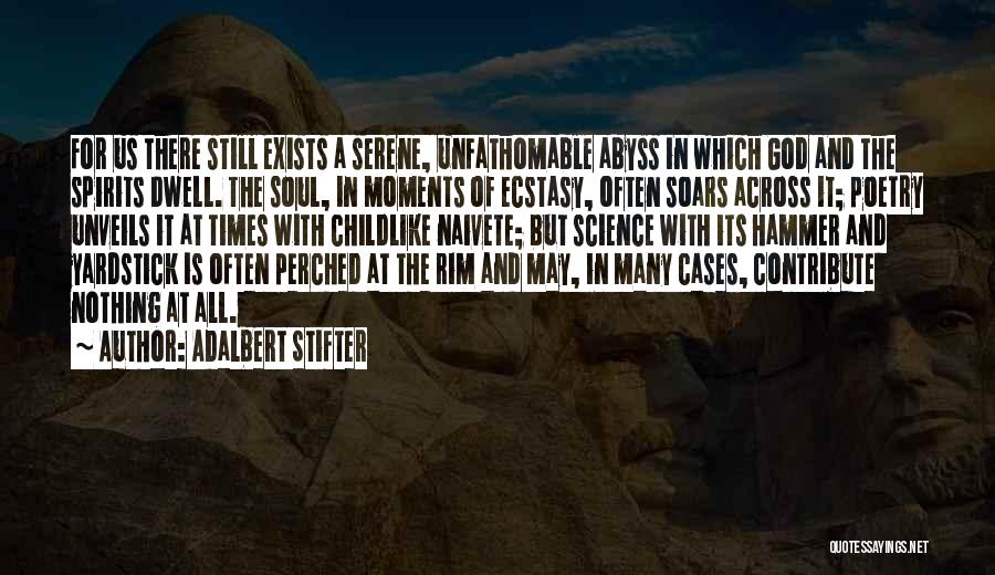 God Moments Quotes By Adalbert Stifter