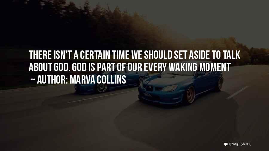 God Moments Quotes By Marva Collins