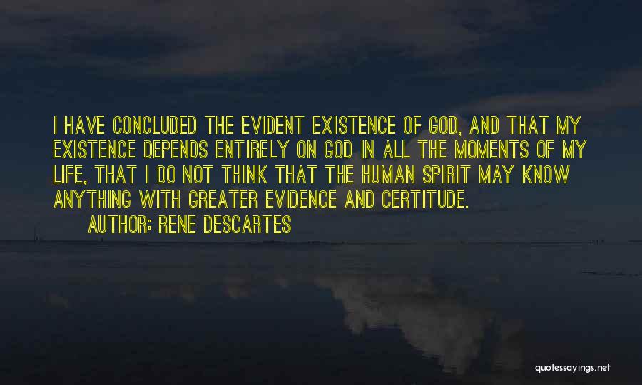 God Moments Quotes By Rene Descartes
