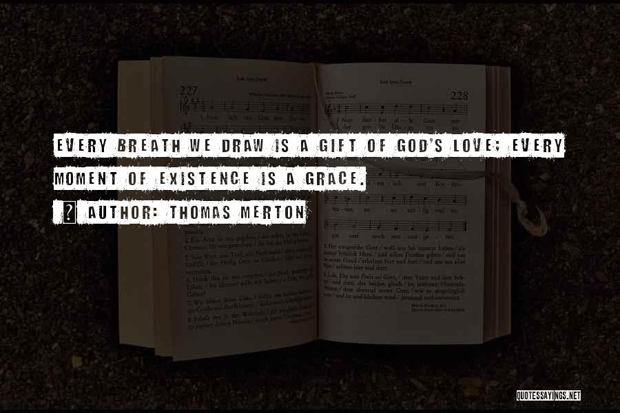 God Moments Quotes By Thomas Merton