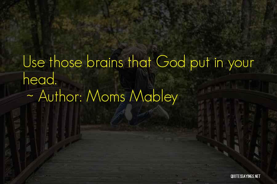 God Moms Quotes By Moms Mabley