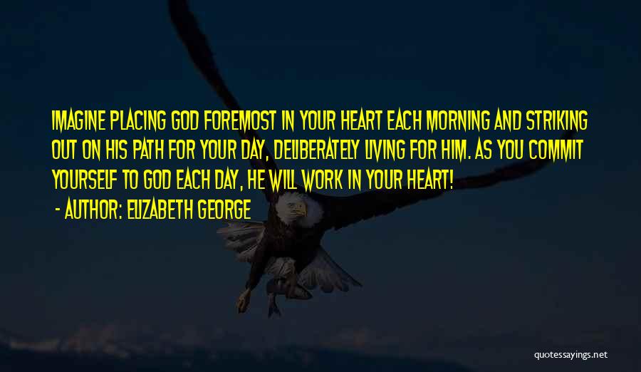 God Morning God Quotes By Elizabeth George