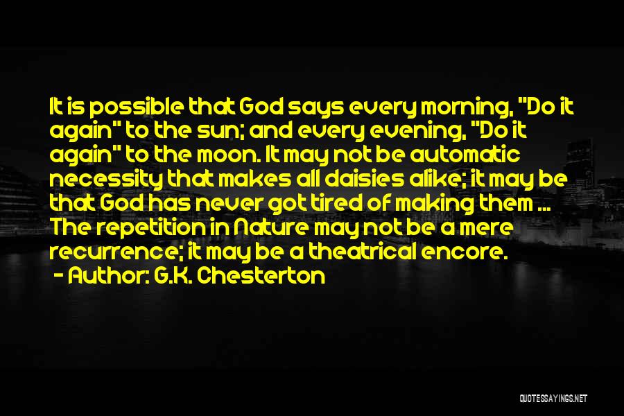 God Morning God Quotes By G.K. Chesterton