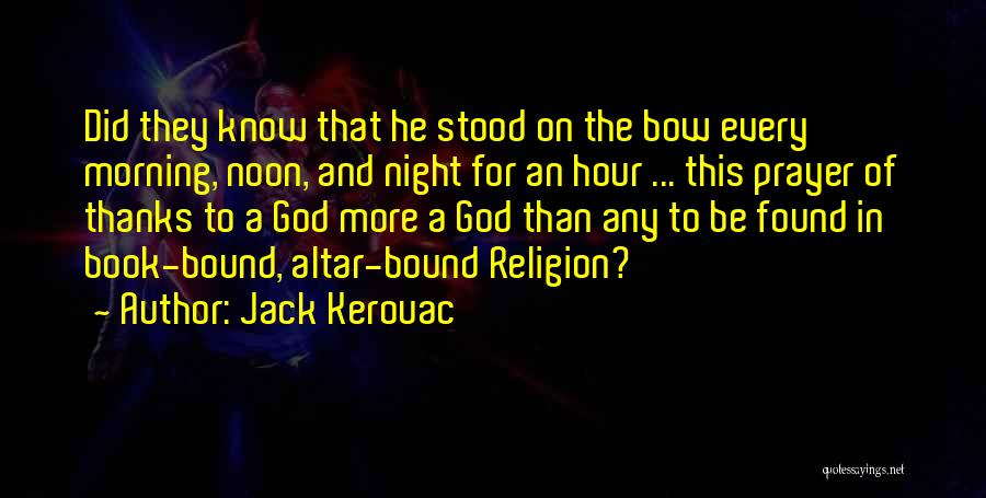 God Morning God Quotes By Jack Kerouac