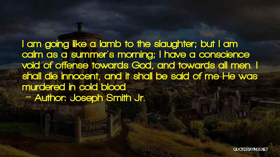 God Morning God Quotes By Joseph Smith Jr.