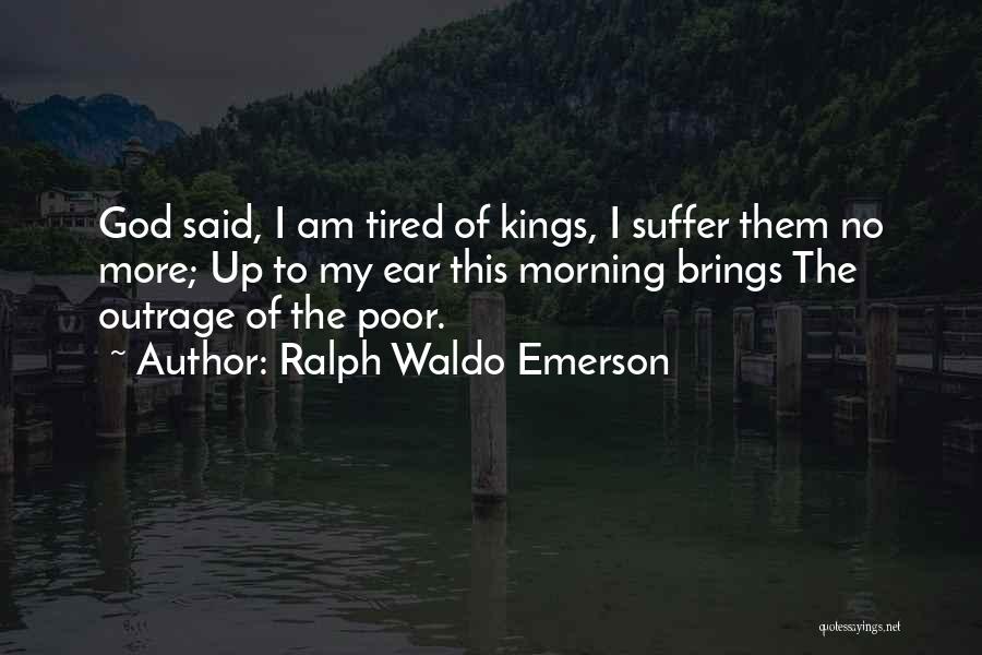 God Morning God Quotes By Ralph Waldo Emerson