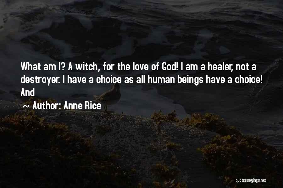God My Healer Quotes By Anne Rice