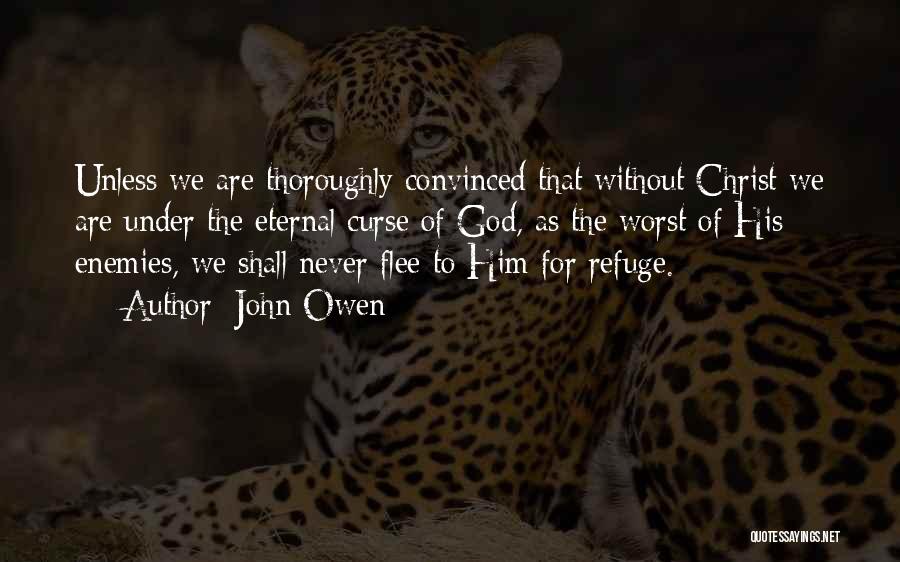 God My Refuge Quotes By John Owen