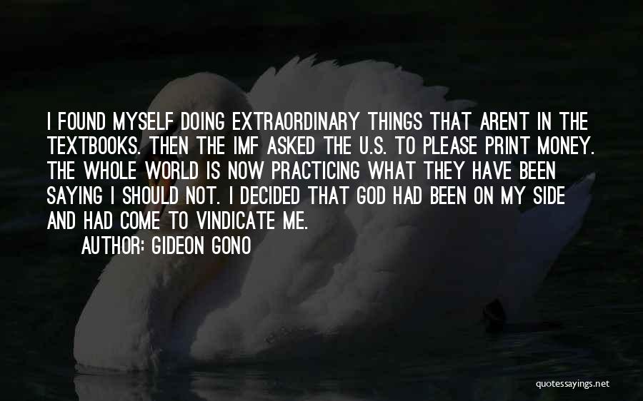 God My Side Quotes By Gideon Gono