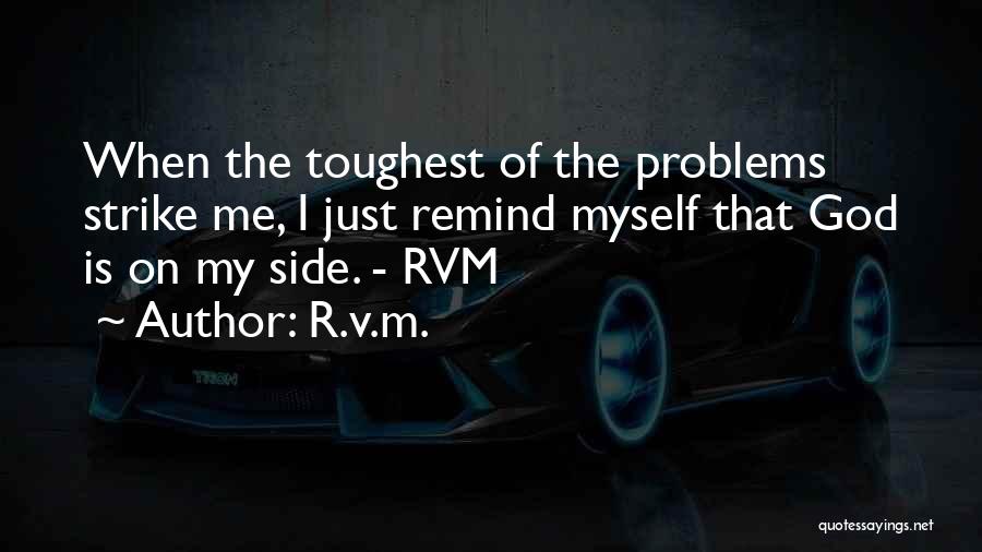 God My Side Quotes By R.v.m.