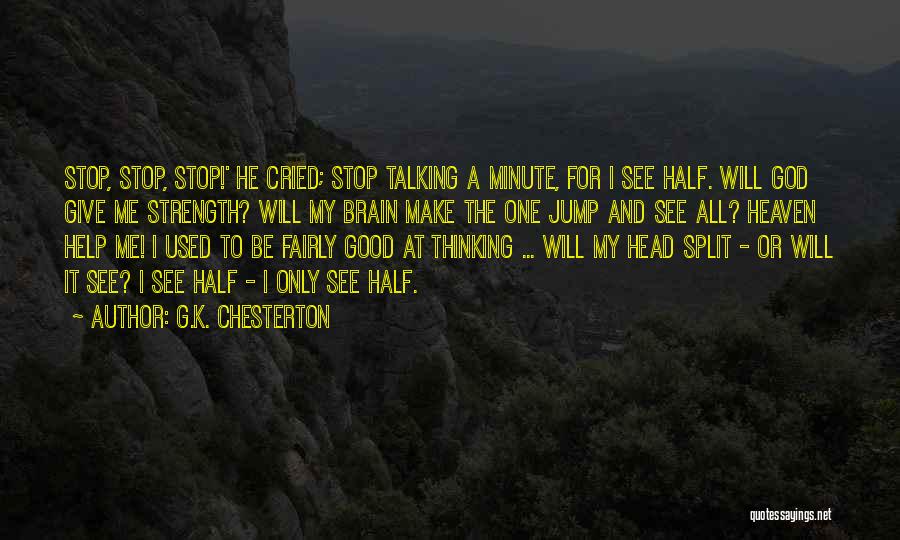 God My Strength Quotes By G.K. Chesterton