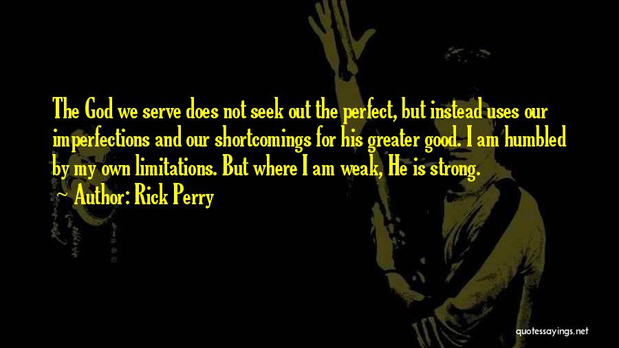 God My Strength Quotes By Rick Perry