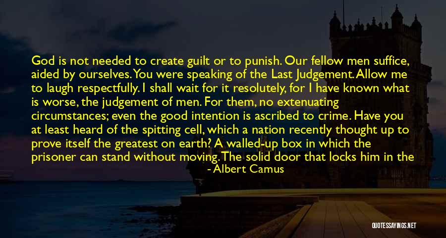 God Needed You Quotes By Albert Camus