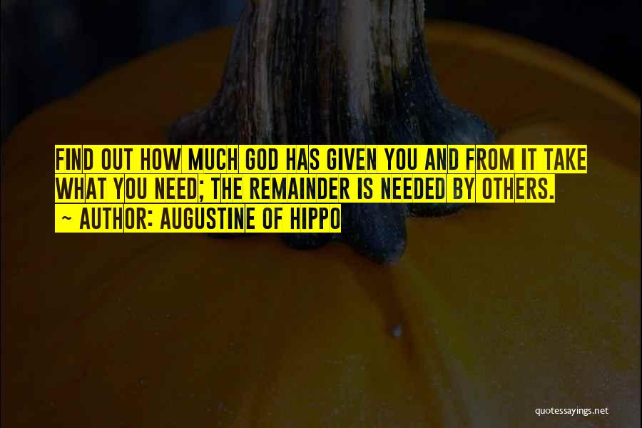 God Needed You Quotes By Augustine Of Hippo