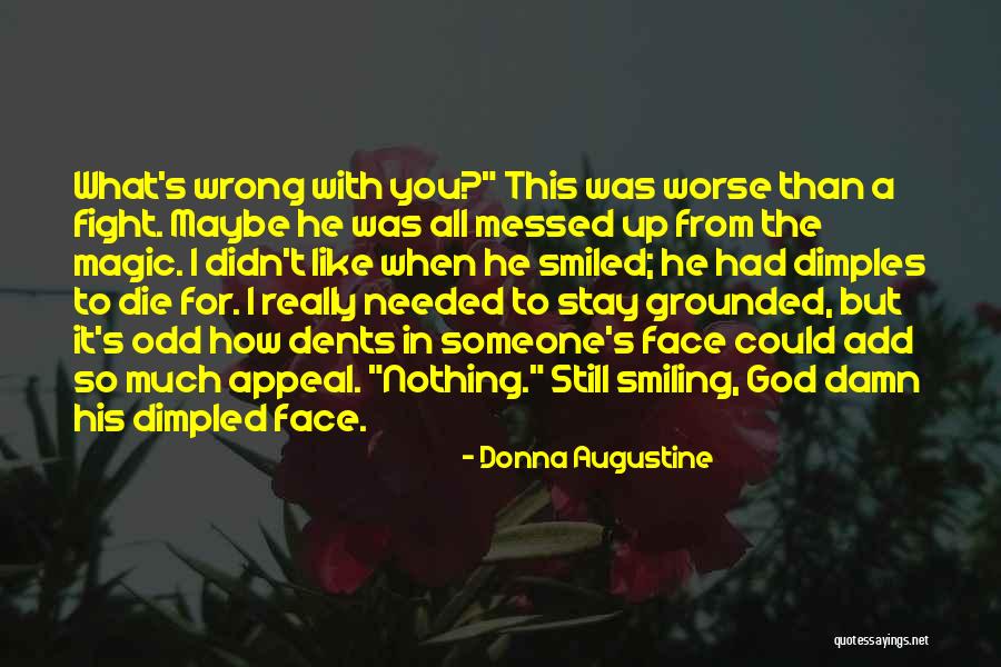 God Needed You Quotes By Donna Augustine