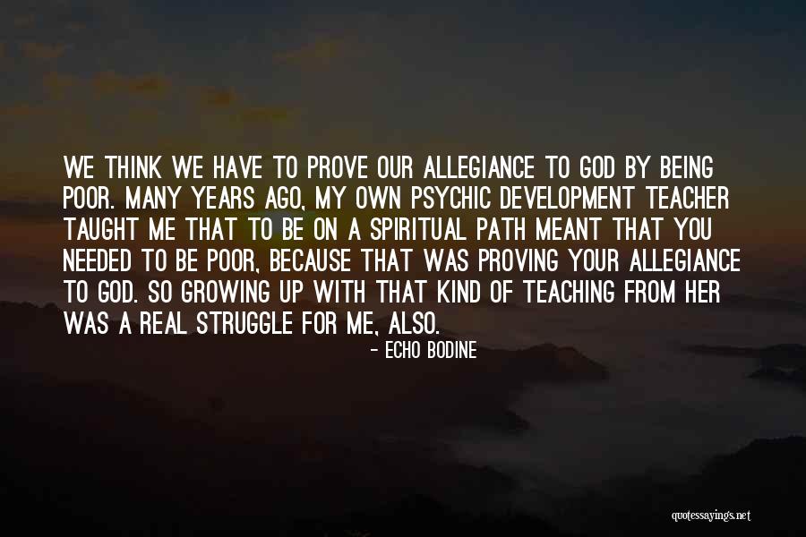 God Needed You Quotes By Echo Bodine