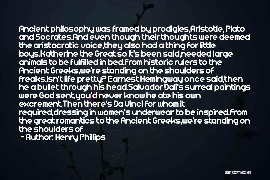 God Needed You Quotes By Henry Phillips