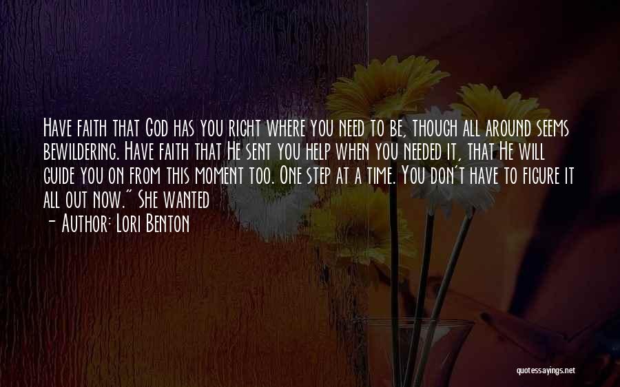 God Needed You Quotes By Lori Benton