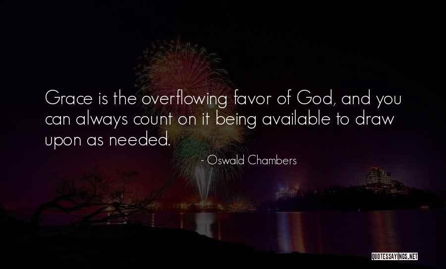 God Needed You Quotes By Oswald Chambers