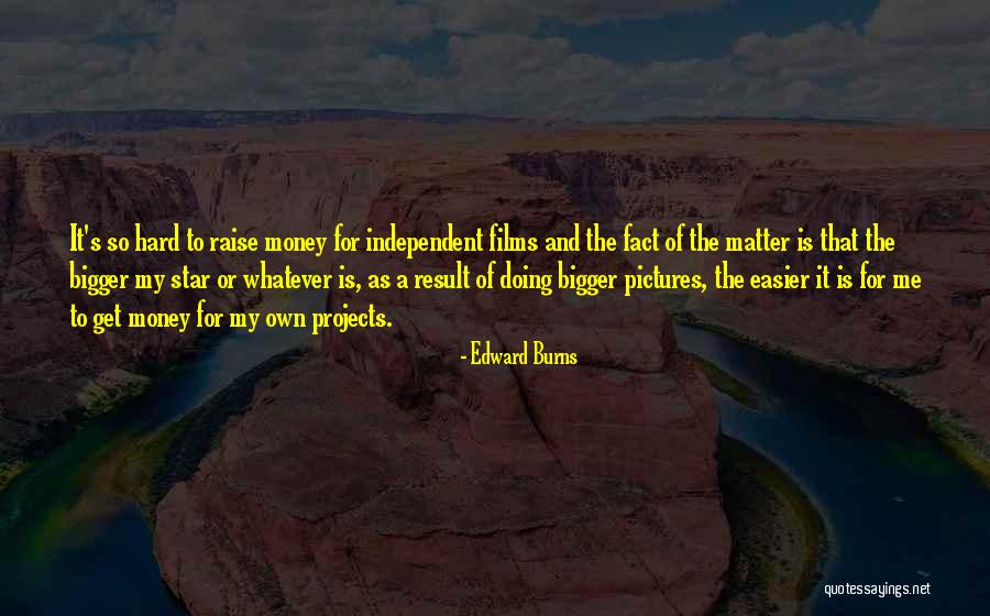 God Ness Quotes By Edward Burns God Ness Quotes By Edward Burns