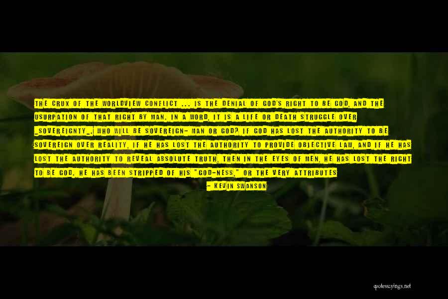God Ness Quotes By Kevin Swanson God Ness Quotes By Kevin Swanson