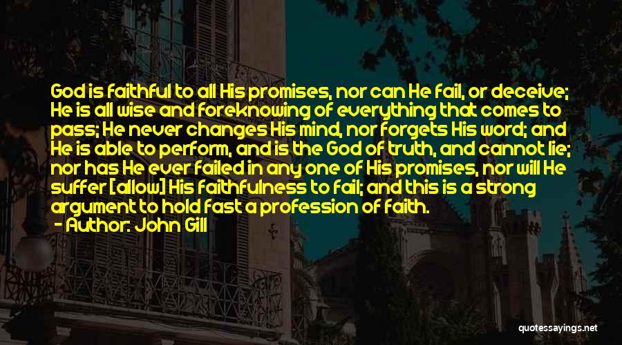 God Never Fail Quotes By John Gill