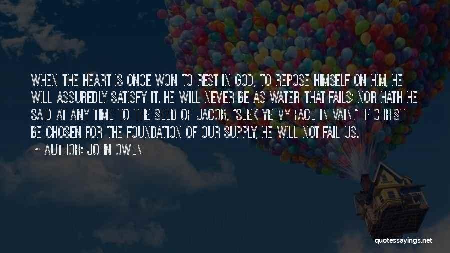 God Never Fail Quotes By John Owen