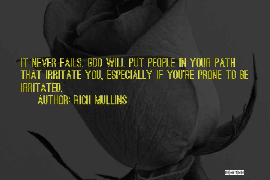 God Never Fails Quotes By Rich Mullins