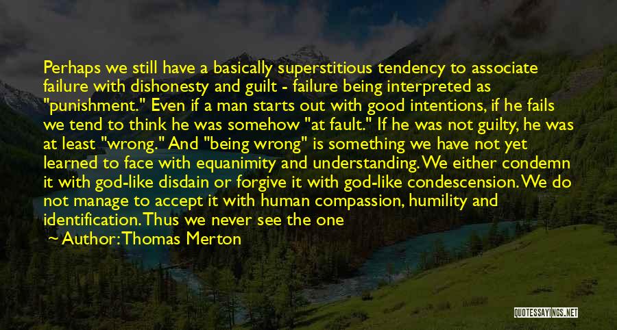 God Never Fails Quotes By Thomas Merton