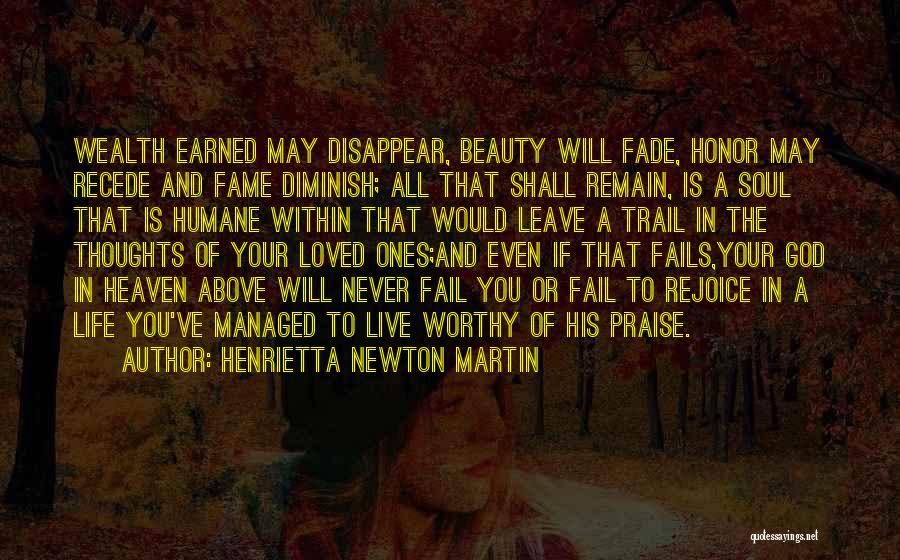 God Never Fails Us Quotes By Henrietta Newton Martin