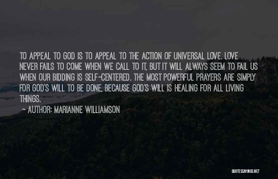 God Never Fails Us Quotes By Marianne Williamson