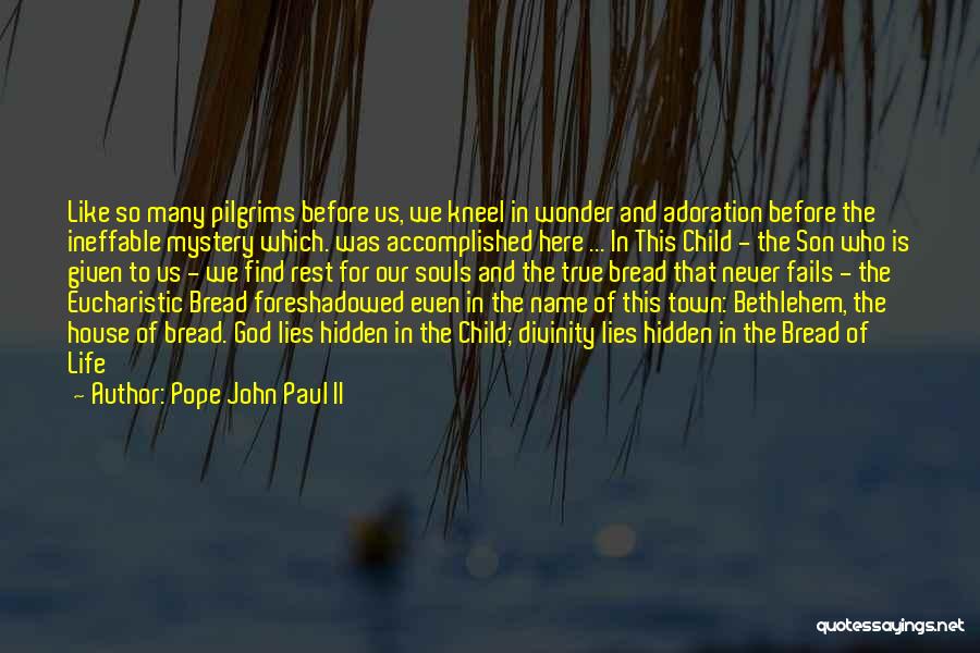 God Never Fails Us Quotes By Pope John Paul II