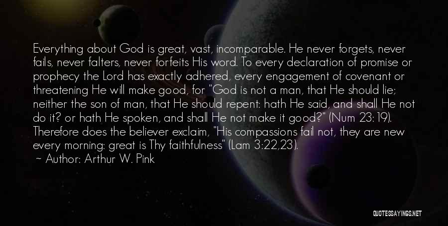 God Never Forgets Quotes By Arthur W. Pink