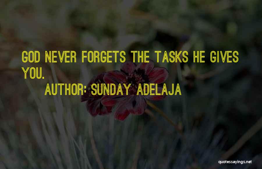 God Never Forgets Us Quotes By Sunday Adelaja