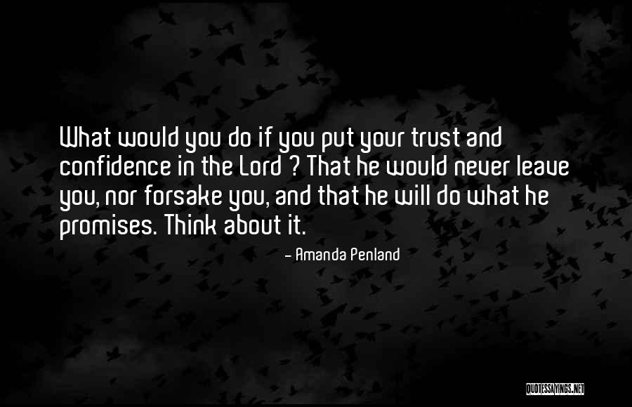 God Never Leave You Quotes By Amanda Penland God Never Leave You Quotes By Amanda Penland