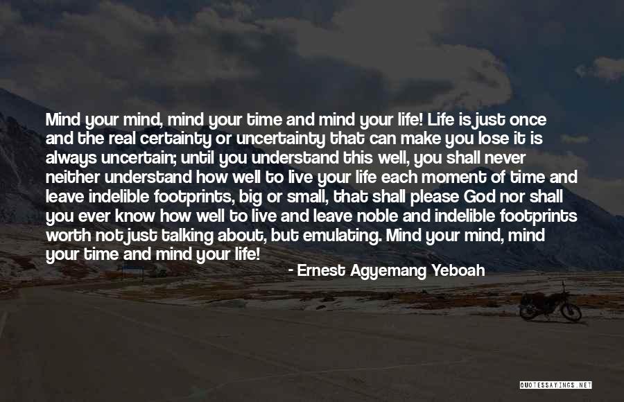 God Never Leave You Quotes By Ernest Agyemang Yeboah God Never Leave You Quotes By Ernest Agyemang Yeboah