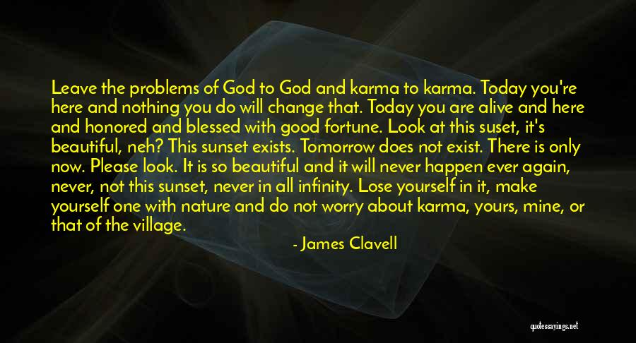 God Never Leave You Quotes By James Clavell God Never Leave You Quotes By James Clavell