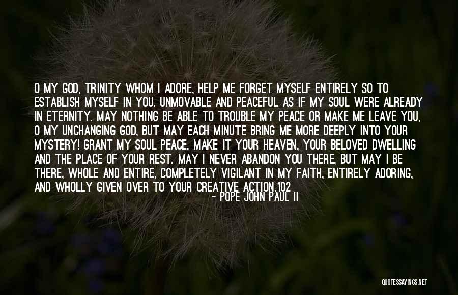 God Never Leave You Quotes By Pope John Paul II God Never Leave You Quotes By Pope John Paul II