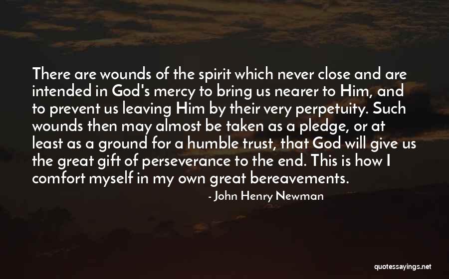 God Never Leaving Us Quotes By John Henry Newman