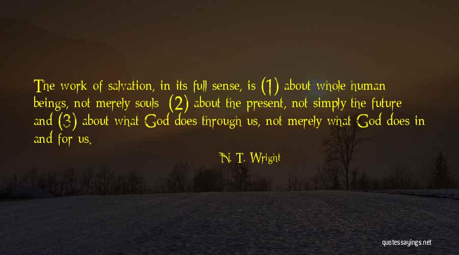 God Never Leaving Your Side Quotes By N. T. Wright God Never Leaving Your Side Quotes By N. T. Wright