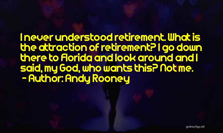 God Never Let Me Down Quotes By Andy Rooney